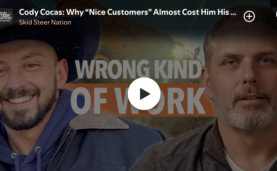Cody Cocas: Why “Nice Customers” Almost Cost Him His Business